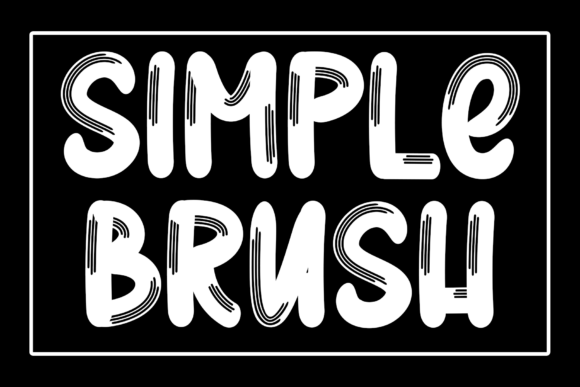 Discover the Bold Character of Simple Brush