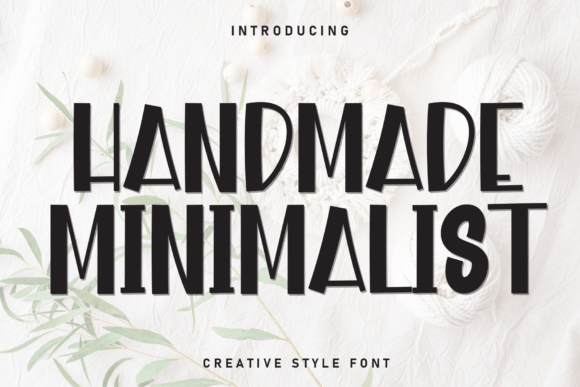 Handmade Minimalist: A Fresh Take on Casual Display Typography